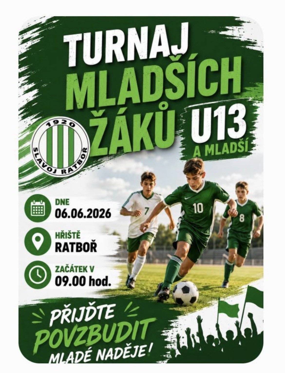 Přijďte povzbudit mladé naděje na hřiště v Ratboři dne 06. 06. 2026. Začátek turnaje od 09:00 hod.