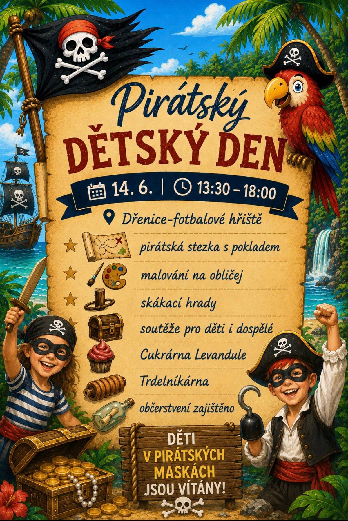 V neděli 14.6.  od 13.30 - 18:00 se na fotbalovém hřišti SK Dřenice uskuteční Pirátský dětský den.  pirátská stezka s pokladem malování na obličej skákací hrad soutěže pro děti i dospělé cukrárna Levandule trdelníkárna občerstvení zajištěno  Děti v pirátských maskách jsou vítány!!!
