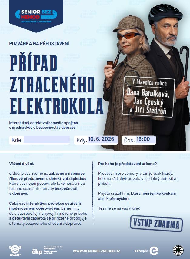 Srdečně Vás zveme ve středu 10.6. 2026 od 16:00 na zábavné a napínavé filmové představení s detektivní zápletkou, které Vás nejen pobaví, ale také nenásilnou formou seznámí s tématy bezpečnosti v dopravě. Místem konání je zasedací místnost obecního úřadu. Vstupné: zdarma