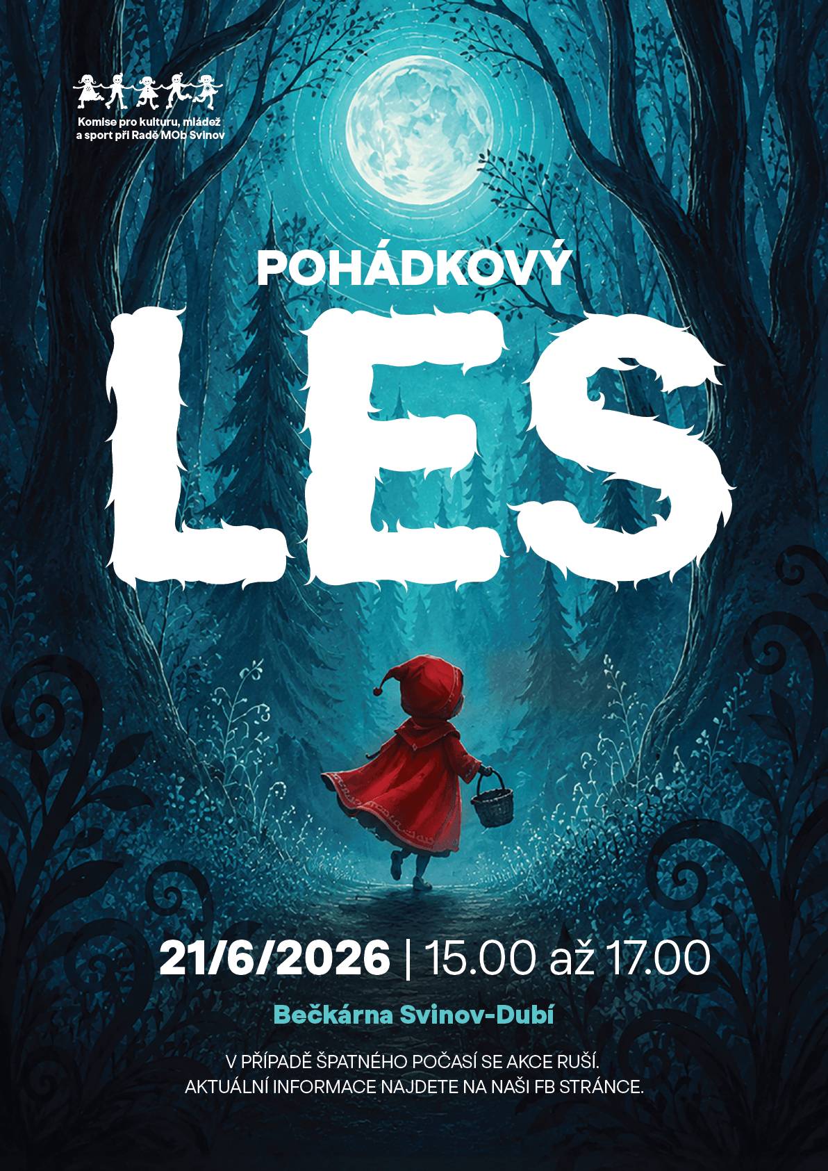 Komise pro kulturu, mládež a sport vás zve do Pohádkového lesa.