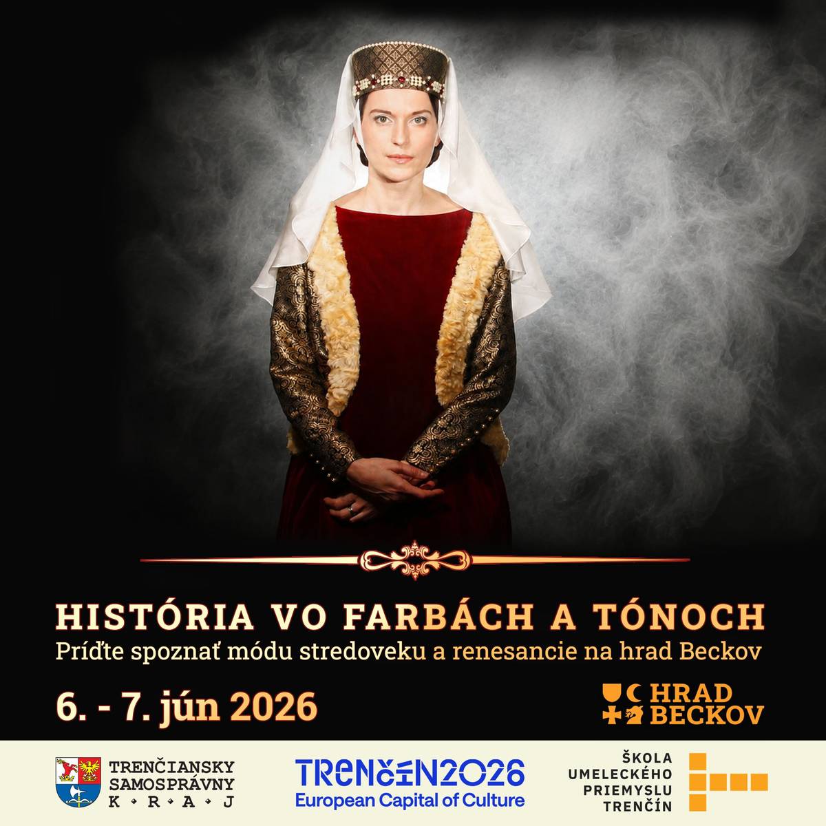 Hrad Beckov Vás pozýva na víkendové podujatie v dňoch 6.-7.6.2026 "História vo farbách a tónoch". Preneste sa s nami v čase a zažite obdobie, keď bol odev symbolom postavenia, krásy a tradície. História vo farbách a tónoch prinesie módu stredoveku a renesancie, tance, hudbu a prednášku Mgr. Lenky Pajer, PhD. https://www.facebook.com/events/1713265003455382