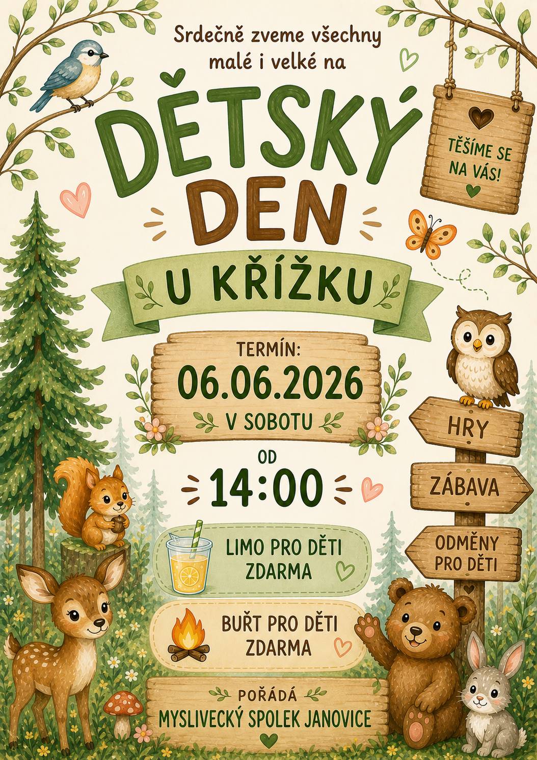 🌿🦌 Myslivecký spolek Janovice–Rudník srdečně zve všechny malé i velké na DĚTSKÝ DEN U KŘÍŽKU! 🦊🌿 📅 Sobota 06. 06. 2026 🕑 Od 14:00 hodin Těšit se můžete na: 🍋 limo pro děti zdarma 🔥 buřt pro děti zdarma 🎯 hry, soutěže a zábavu 🎁 odměny pro děti Přijďte si užít krásné odpoledne plné smíchu, her a pohodové atmosféry v přírodě. 🌲✨ 💚 Těšíme se na Vás! Myslivecký spolek Janovice–Rudník