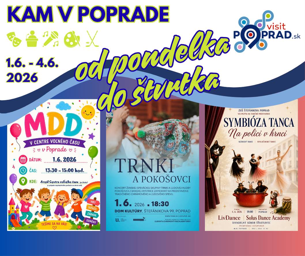 👨👩👧👦Dňom detí sa začal nový pracovný týždeň a opäť tu máme pre Vás zopár podujatí v Poprade. Nech sa páči: 📆Pondelok 1. jún 09:00 Deň detí – detský kútik, hry, úlohy, tvorivé dielne a prehliadka (Tatranská galéria) 13:30 MDD – hry, súťaže, zábava, odmeny (Centrum voľného času) 18:30 TRNKI a Pokošovci – koncert speváckej skupiny a ľudovej hudby (Dom kultúry) 19:00 Najbohatšia žena na svete (Crème de la Crème) – francúzsko-belgická komédia/dráma (Kino Tatran) 📆Utorok 2. jún 18:00 Krvavá hodina odbila – herný večer (U Krakena) 📆Streda 3. jún 07:00 Cykloraňajky v Poprade – sprievodné podujatie ku kampani Do práce na bicykli 2026 (pred MsÚ Poprad) 10:00 Deň detí – minidisco, tetovačky, občerstvenie (Materské Centrum Bambino) 15:00 Letné zátišie – kreatívna dielnička (Creative Time) 17:00 Giganti klavíra: Večer monumentálnych diel – koncert Róberta Hrušku (Dom kultúry - Koncertná sála ZUŠ) 📆Štvrtok 4. jún 17:00 Symbióza tanca: Na polici v hrnci – scénický a spoločenský tanec žiakov Základná umelecká škola (Dom kultúry) 19:00 Vedomostný kvíz (New Chicago) Podrobnosti o podujatiach nájdete tu👇: Podujatia | VisitPoprad.sk Máte plán? 😉