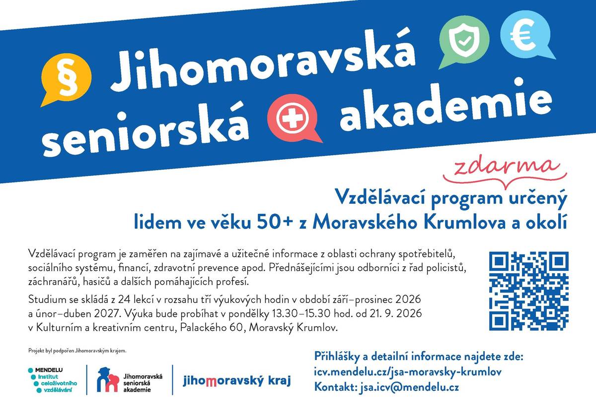 Jihomoravská seniorská akademie navazuje na úspěšnou Senior akademii realizovanou Městskou policií Brno a seniorům nabízí praktický „informační balíček pro bezpečné stáří“. Posluchači získají důležité informace a dovednosti z oblasti spotřebitelské bezpečnosti, zdraví, psychologie, financí či orientace v sociálním systému. Základní informace o studiu:  určeno pro osoby ve věku 50+  místo realizace: Kulturní a kreativní centrum, Palackého 60, Moravský Krumlov (budova kina)   rozsah: 24 lekcí (3 výukové hodiny každý týden)  termíny: září–prosinec 2026 = 12 setkání únor–květen 2027 = 12 setkání   studium je zdarma  Témata studia:  prevence kriminality a požárů bezpečnost v silničním provozu první pomoc orientace v sociálním a důchodovém systému zvládání složitých životních situací  Odkaz na webové stránky projektu, kde se lze také přihlásit od 1. 6. 2026: https://icv.mendelu.cz/seniorske-vzdelavani/u3v/jihomoravska-seniorska-akademie/jihomoravska-seniorska-akademie-moravsky-krumlov/ Odkaz na reportáž ze slavnostního zakončení předchozího ročníku, který probíhal v Kuřimi a Hustopečích:  https://www.hustopece.cz/2026/05/akademie-je-u-konce-seniori-absolvovali-s-vyznamenanim