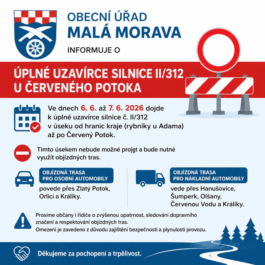 Informujeme občany a návštěvníky, že ve dnech 6. a 7. června 2026 bude zcela uzavřena silnice II/312 v úseku od hranice kraje po Červený Potok.