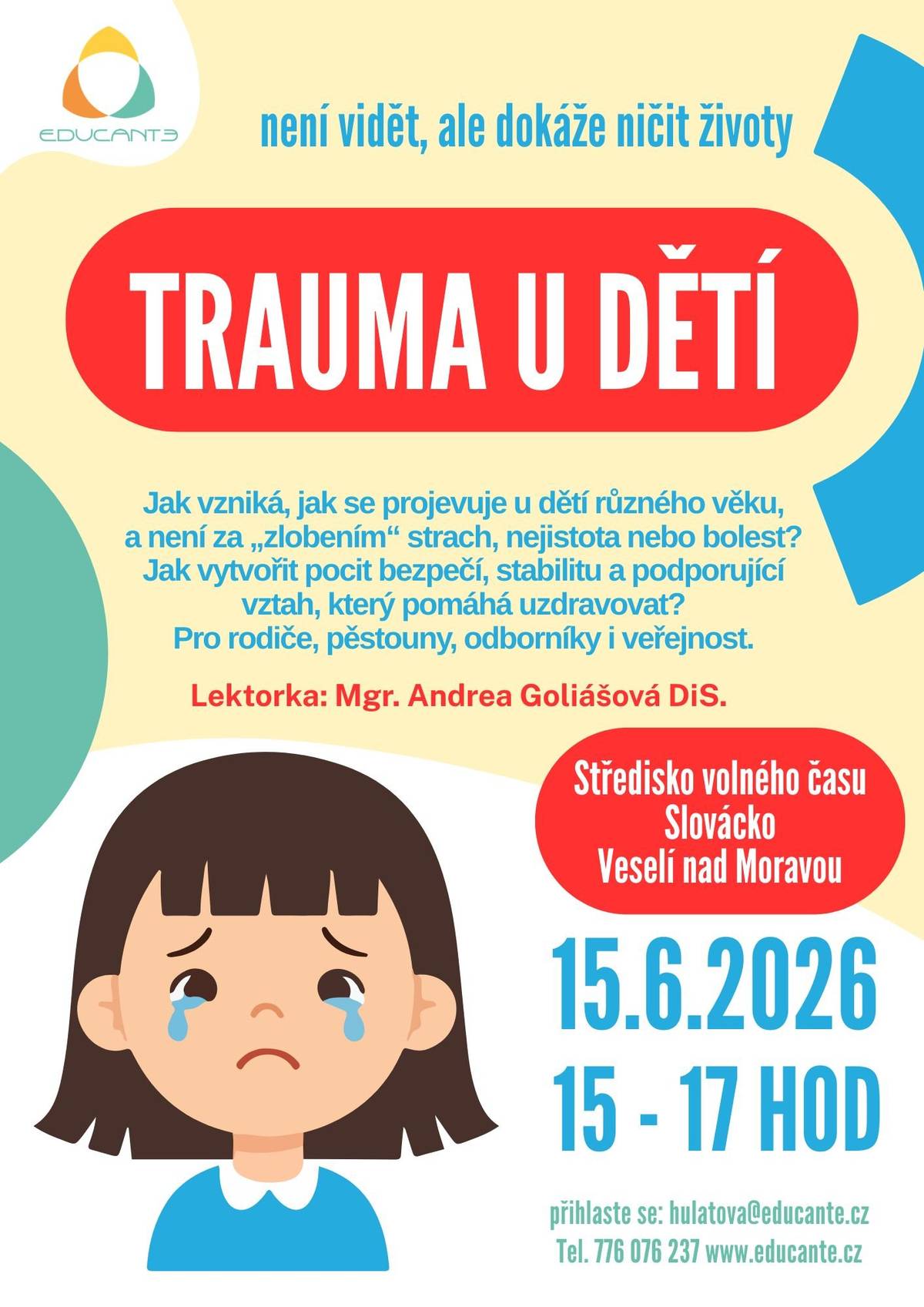 - Trauma u dětí - Setkání pečujících rodičů a jejich dětí Více na letácích