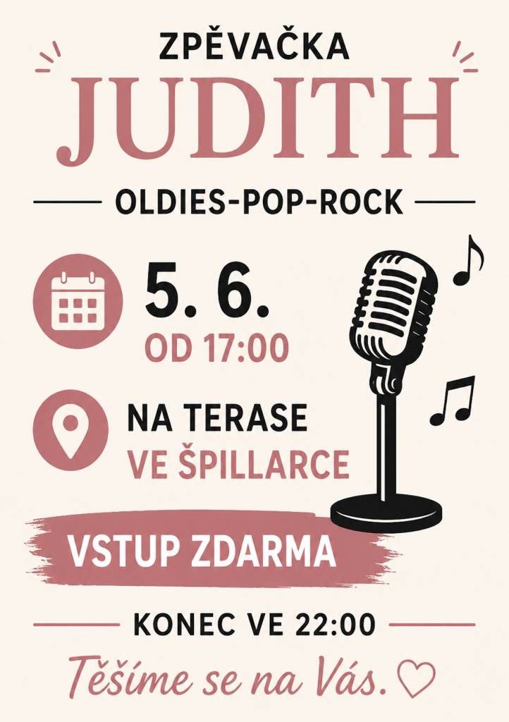 Zpěvačka Judith zazpívá na terase Špillarky v pátek 5. června od 17:00.