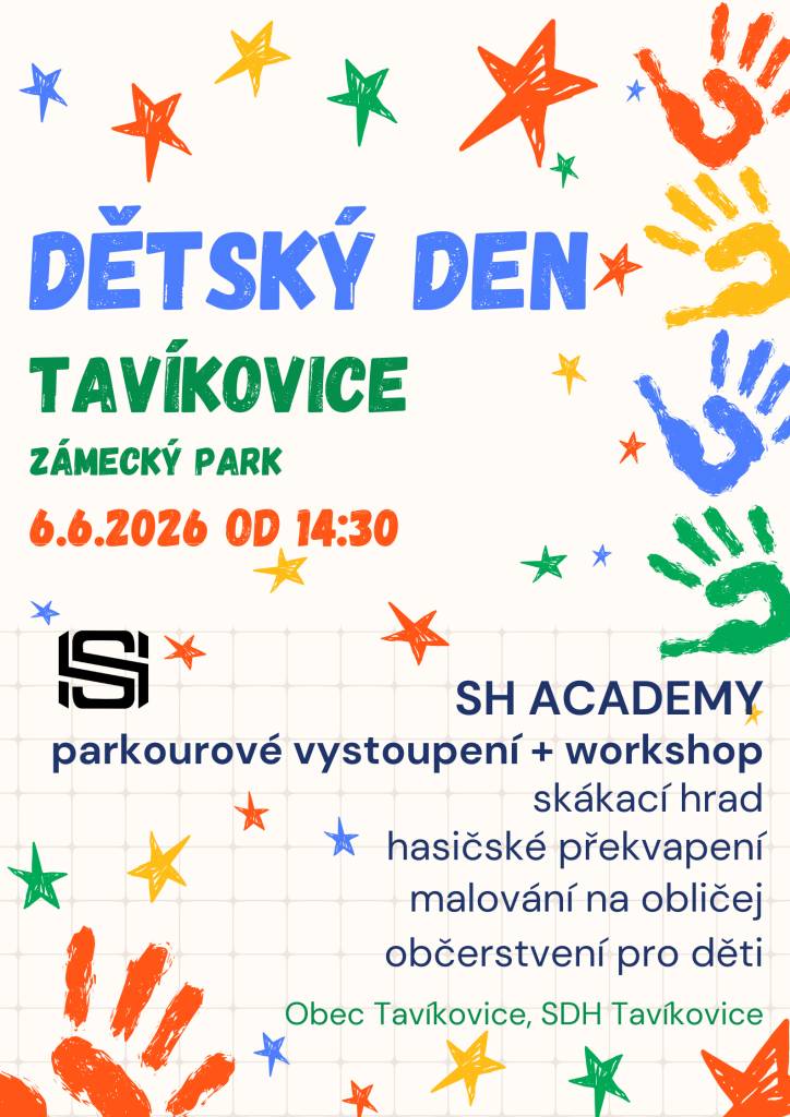 Zveme vás na Dětský den, který se koná v zámeckém parku v Tavíkovicích 6.6. od 14:30. Těšit se můžete na parkourové vystoupení a workshop, skákací hrad, hasičské překvapení, malování na obličej a občerstvení pro mladé návštěvníky.