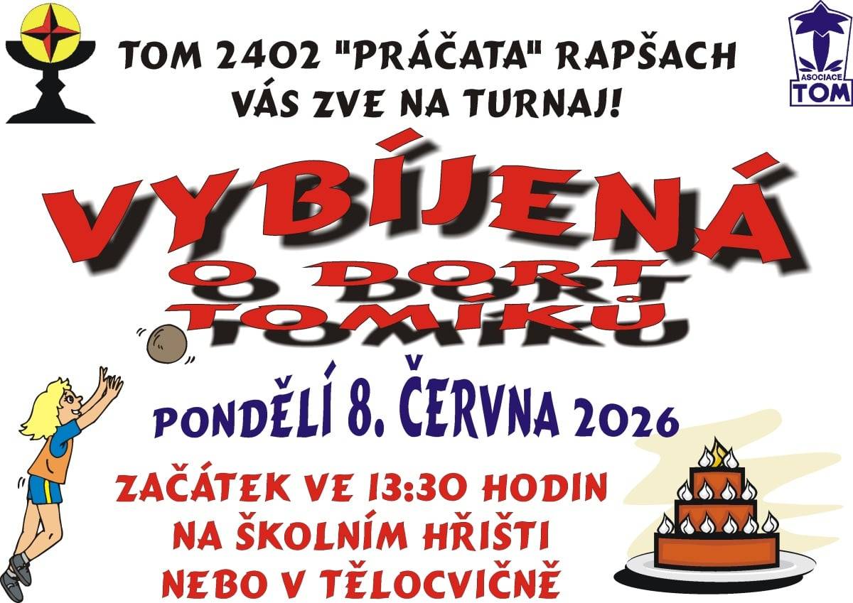 TOM “Práčata” Rapšach zve všechny na turnaj ve vybíjené! Akce proběhne 8. 6. 2026 od 13:30 na školním hřišti nebo v tělocvičně.