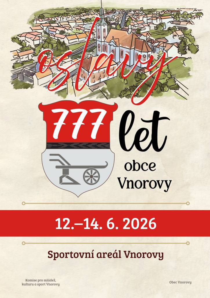 Obec Vnorovy společně s Komisí pro mládež, kulturu a sport  Vás srdečně zvou na oslavy 777 let obce Vnorovy, které proběhnou ve dnech 12.-14.6.2026 ve Sportovním areálu Vnorovy.