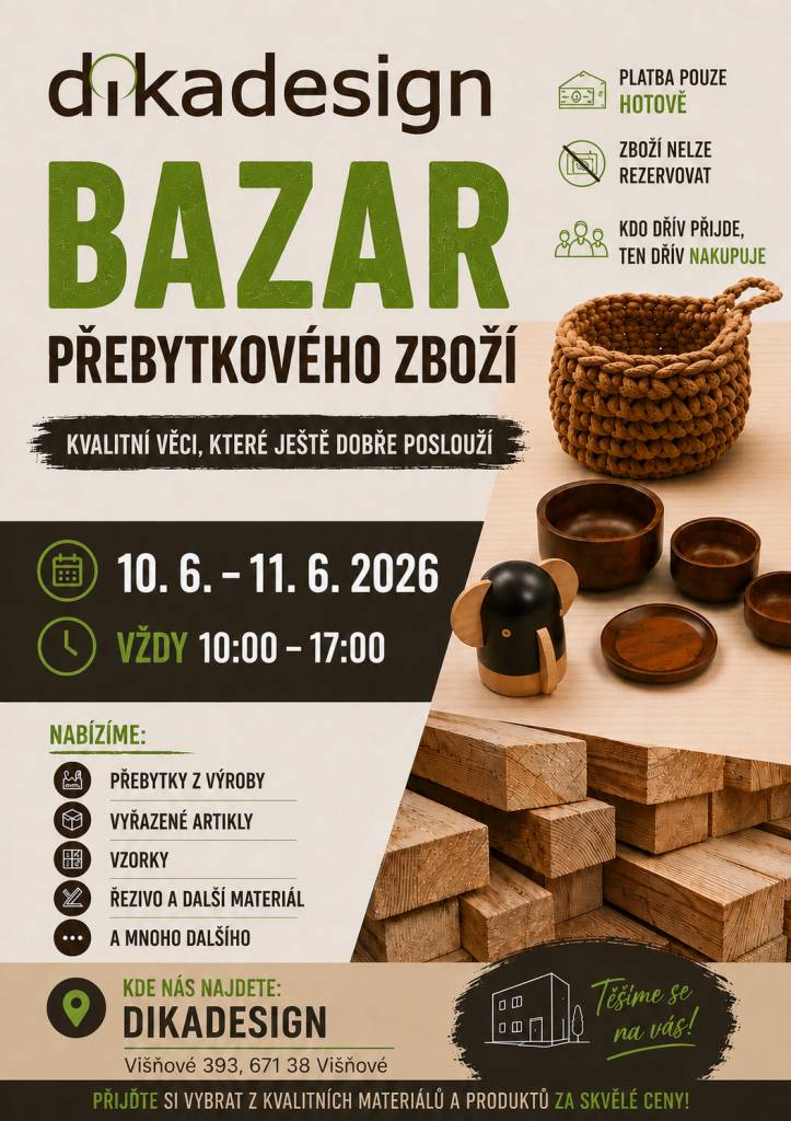 Firma Dikadesign ve Višňové zve všechny zájemce na bazar svých výrobků 10. a 11.6. od 10:00 do 17:00 hodin.