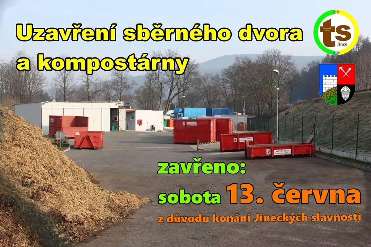 Z důvodu konání Jineckých slavností bude 13. 6. 2026 uzavřen sběrný dvůr včetně kompostárny.