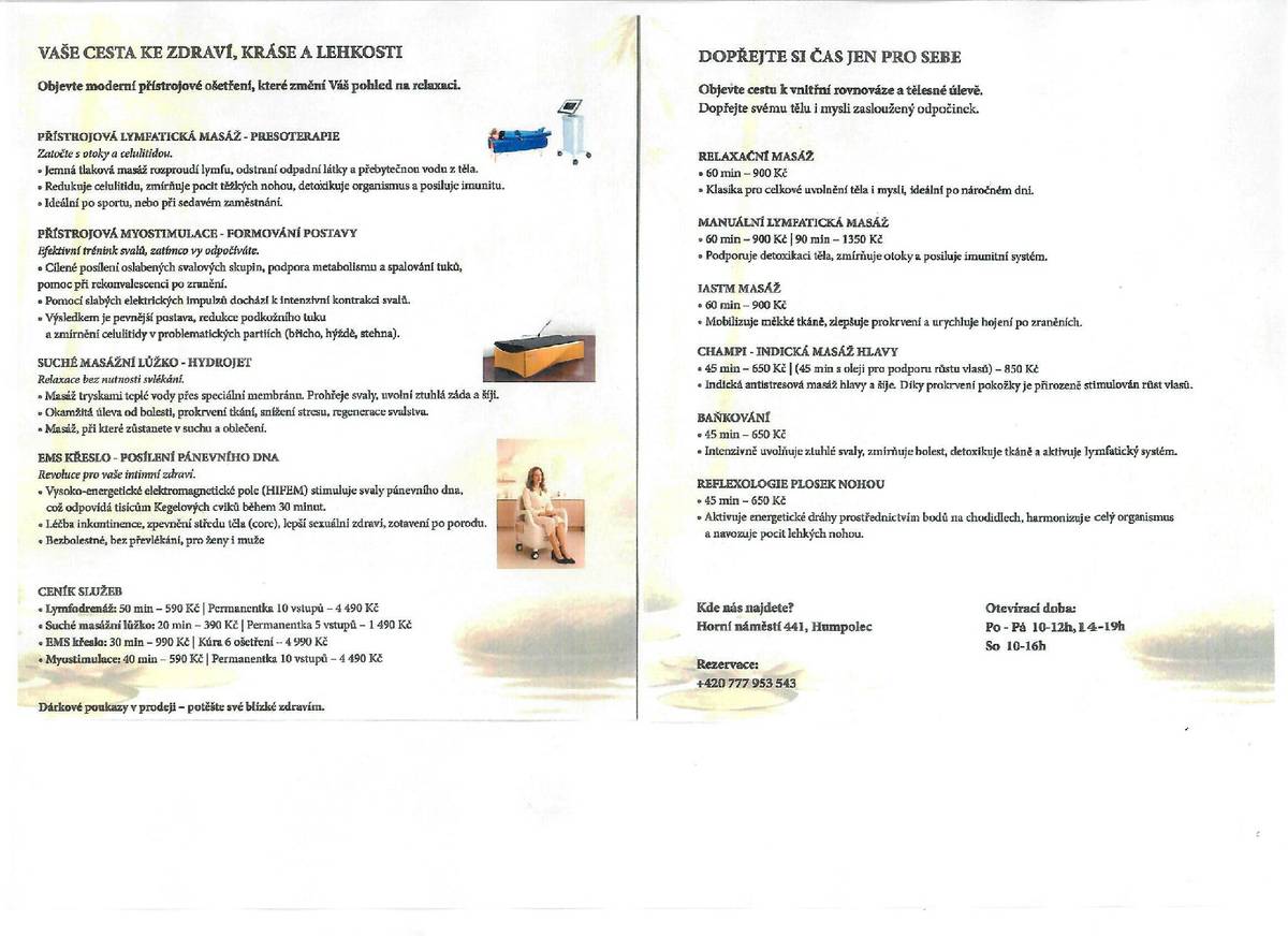 Masáže na Náměstí Horní náměstí 441, Humpolec. Rezervace: +420 777 953 543. Otevírací doba: Po - Pá 10 - 12 hod., 14 - 19 hod. So 10 - 16 hod.