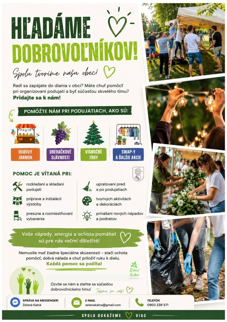 Chcete sa podieľať na podujatiach v Kalnej nad Hronom a pomôcť vytvárať príjemnú atmosféru pre všetkých návštevníkov?    Hľadáme šikovných dobrovoľníkov na pomoc pri príprave a realizácii podujatí, ako sú Hodový jarmok, Oberačkové slávnosti, Vianočné trhy, SWAP-y a ďalšie komunitné akcie.