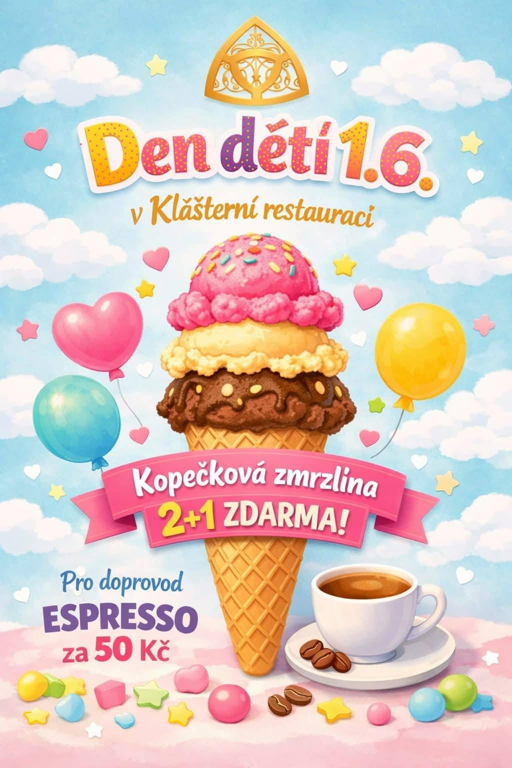 DEN DĚTÍ V KLÁŠTERNÍ RESTAURACI ŽELIV Oslavte Mezinárodní den dětí v Resortu Klášter Želiv sladkou odměnou pro děti i rodiče.  Kopečková zmrzlina 2 + 1 ZDARMA. Espresso pro doprovod za 50 Kč. Přijďte si užít příjemné chvíle s rodinou do Klášterní restaurace Želiv a dopřejte dětem sladkou radost. Těšíme se na vaši návštěvu! Klášterní restaurace Želiv