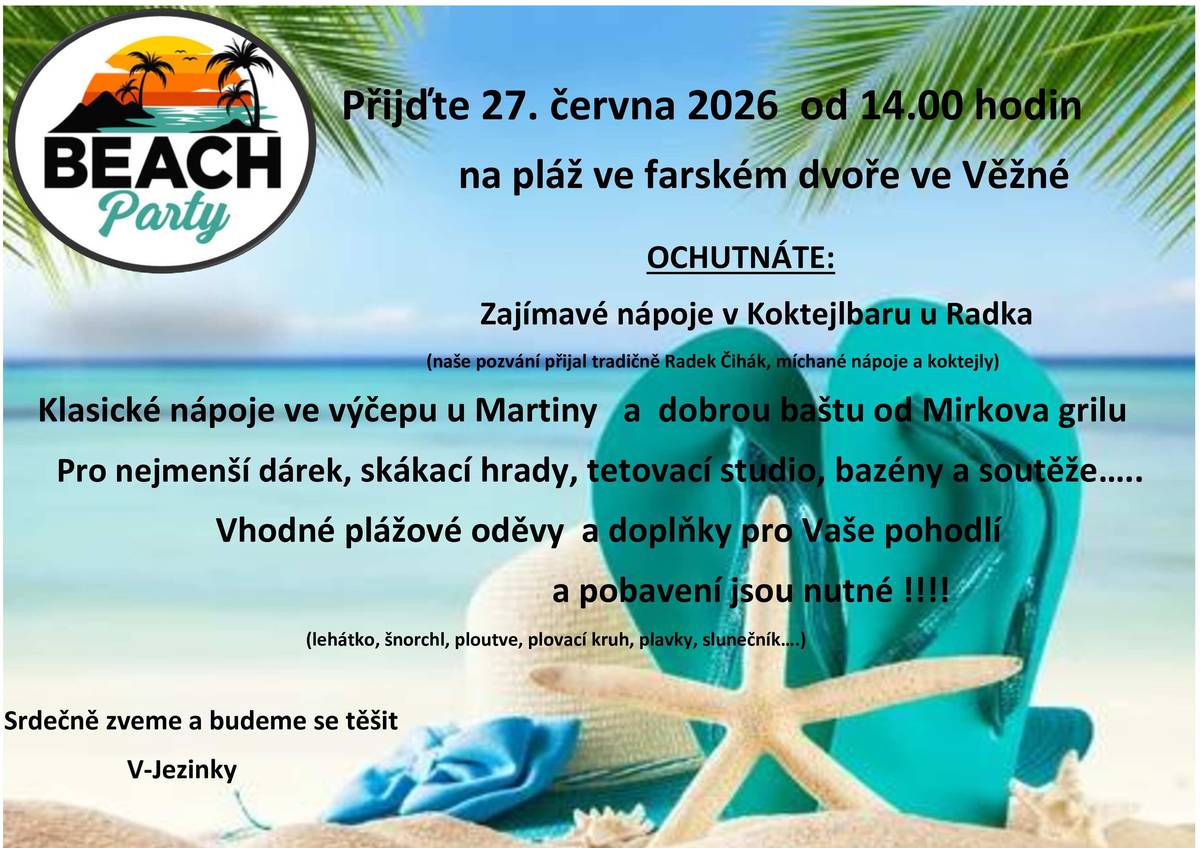 Srdečně zveme na BEACH PARTY na farský dvůr. Akce se uskuteční v sobotu 27. 6. 2026 již od 14:00 hodin. Pro nejmenší otevřená dětská restaurace, těšit se můžete i na další atrakce!