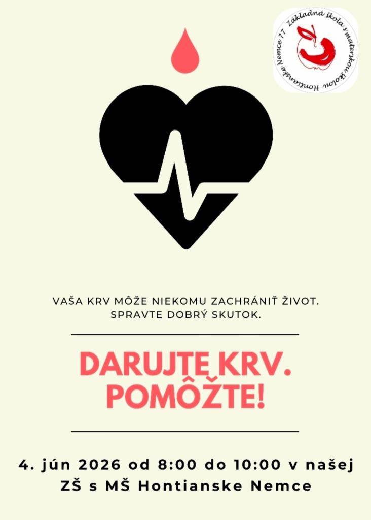 Darovanie krvi,   4. jún 2026 (štvrtok)  od 8:00 hod. do 10:00 hod.   Priestory ZŠ v Hontianskych Nemciach