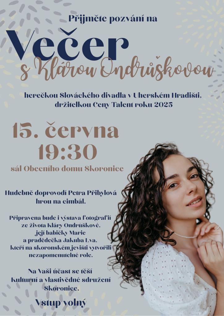VEČER S KLÁROU ONDRŮŠKOVOU - SÁL OBECNÍHO DOMU SKORONICE - 15.6.2026 V 19:30 HOD.