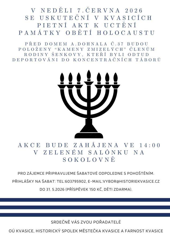 OÚ Kvasice, Historický spolek městečka Kvasice a farnost Kvasice zve na pietní akt k uctění památky obětí holokaustu -položení Kamenů zmizelých, které se uskuteční v neděli 7.6. ve 14:00.