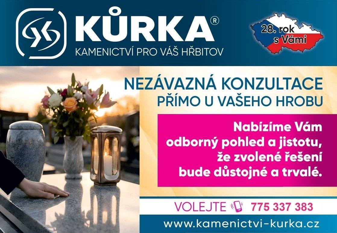 1. Hřbitov Radešínská Svratka 📅 10.6. a 17.6. v 13.30 - 13.50 hod. Kamenictví Kůrka – příjem objednávek přímo na hřbitově Máte hrob, který potřebuje opravit, srovnat nebo obnovit povrch? Zvažujete nový hrob nebo zákrytovou desku? Na místě Vám poradíme a připravíme konkrétní návrh řešení. Provádíme: • výroba a montáž - nové žulové hroby  • opravy a rovnání hrobů • rekonstrukce, zpevnění spojů a stability hrobů Pokud Vám termín nevyhovuje, volejte: 📞 775 337 383 2. PŘIJMEME ZAMĚSTNANCE DO VÝROBNÍ HALY KŘIŽANOV Stylstav PREFA Křižanov přijme do haly pro výrobu železobetonových panelů nové kolegy BETONÁŘE, ŽELEZÁŘE a TRUHLÁŘE. Jedná se o jednosměnný provoz od pondělí do pátku, práce je vhodná pro muže i ženy. Nabízíme možnost přidělení firemního bytu v Křižanově o velikosti 2+1. Volejte na telefon 777 232 044.