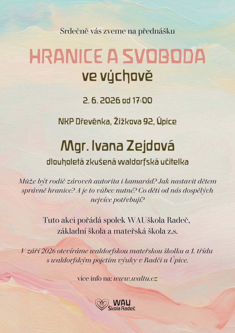 ZÍTRA 2. 6. 2026 od 17 hodin na Dřevěnce. Srdečně zve WAUškola Radeč.