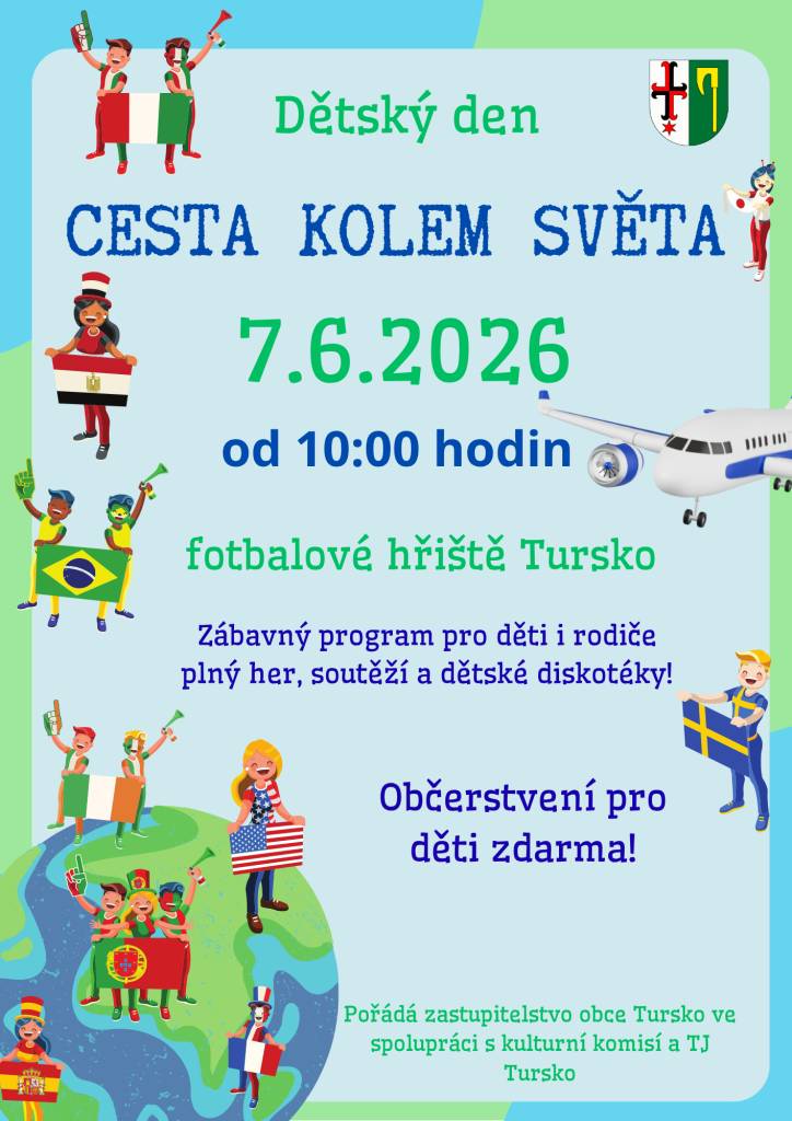Dětský den se koná 7. června 2026 od 10:00 hodin na fotbalovém hřišti v Tursku. Přijďte se pobavit s dětmi a užít si den plný her, soutěží a diskotéky. Občerstvení pro děti bude zdarma.