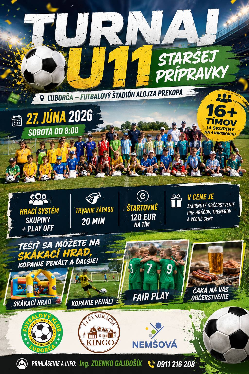 👥U11 staršej prípravky...  🥅KDE: ihrisko v Ľuborči 📅KEDY: 27. júna 2026 od 8:00 hod...  ☝️Okrem toho: 👉13.6.2026 - 2. ročník Gula - Šulík Memoriál 👉4.7.2026 - 16. ročník NIVA CUP 2026