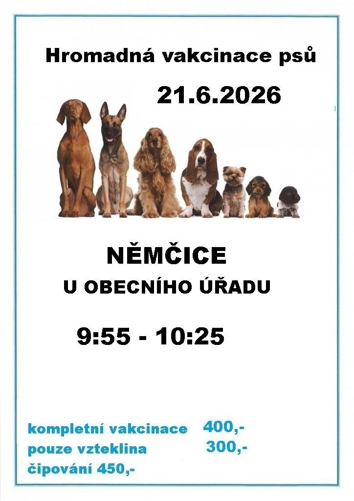 V sobotu 21. června 2026 proběhne hromadná vakcinace psů v Němčicích, která se uskuteční u obecního úřadu. Akce bude trvat od 9:55 do 10:25 a nabídne možnost kompletní vakcinace za 400 Kč, očkování proti vzteklině za 300 Kč a čipování za 450 Kč.