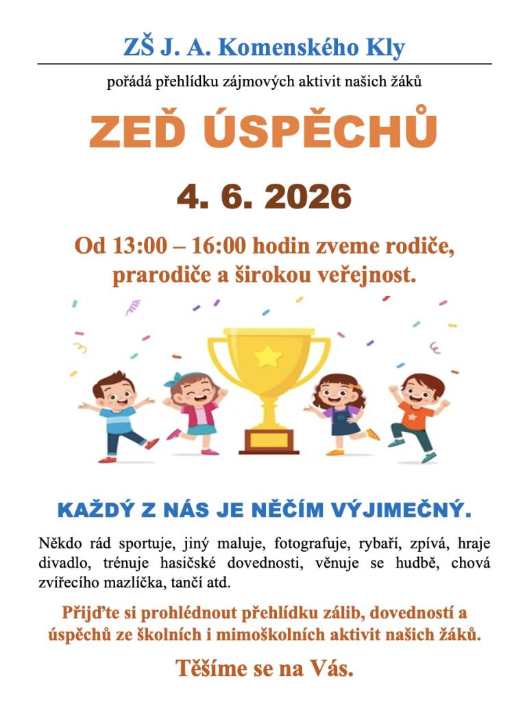 ZŠ J. A. Komenského Kly vás srdečně zve na přehlídku zájmových aktivit, dovedností a úspěchů žáků zvanou Zeď úspěchů, a to 4.6.2026 od 13:00 do 16:00.
