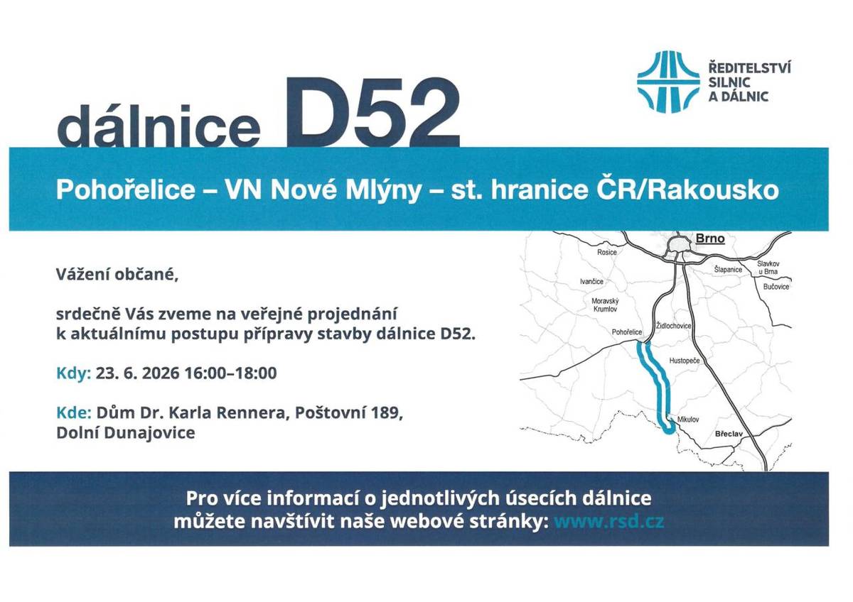 Pozvánka na veřejné projednání k aktuálnímu postupu přípravy stavby dálnice D52 Pohořelice - VN Nové Mlýny - st. hranice ČR/Rakousko.