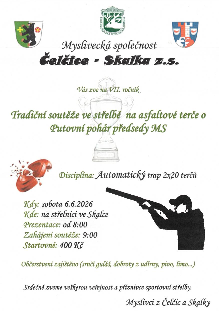Myslivecká společnost Čelčice - Skalka z.s. vás zve na VII. ročník Tradiční soutěž ve střelbě na asfaltové terče o Putovní pohár předsedy MS