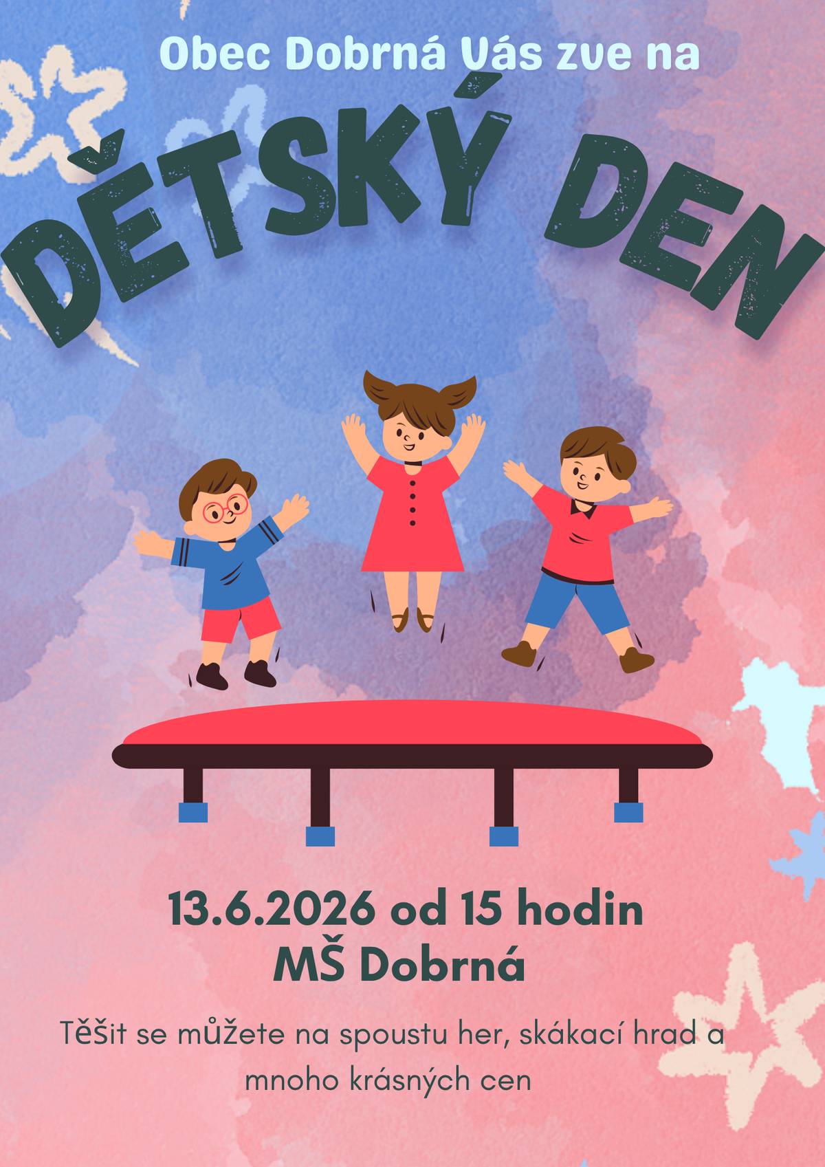 Vážení spoluobčané, zveme vás tímto na akci Dětský den do prostoru Mateřské školy Dobrná. Přijďte se pobavit s vašimi ratolestmi. Těšíme se na vás!