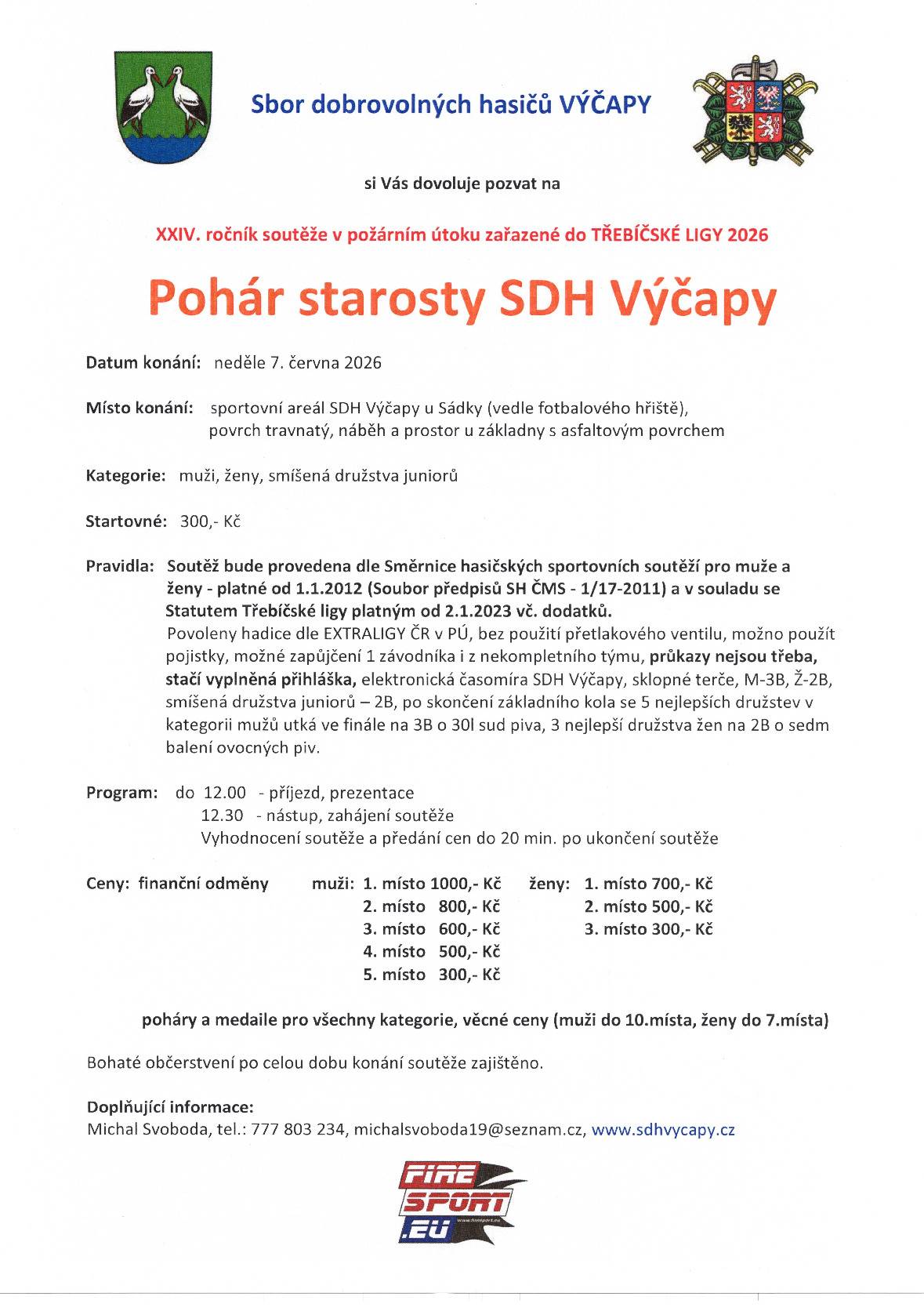 SDH Výčapy vás zve na pohár starosty v neděli 7.6.2026 od 12 hod.do sportovního areálu u Sádky. Bohatý program a občerstvení zajištění.