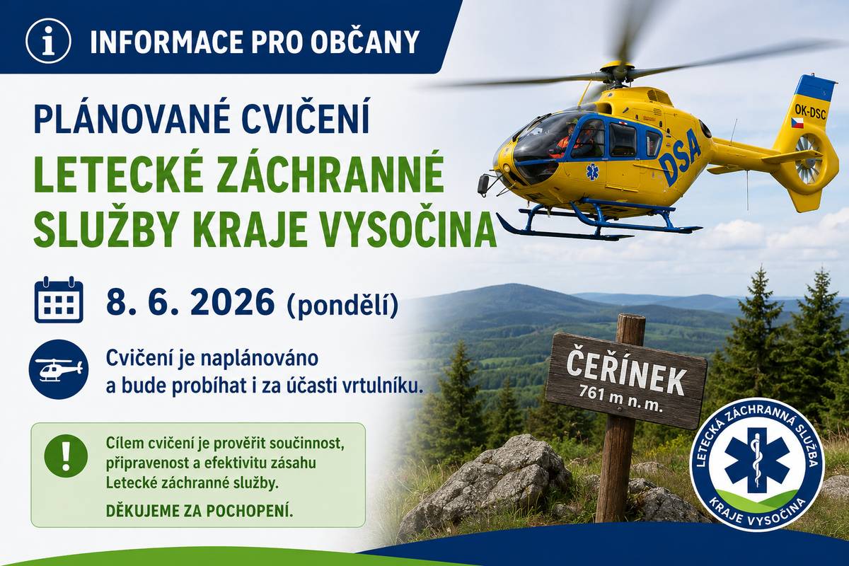 8. 6. 2026 je naplánováno cvičení Letecké záchranné služby Kraje Vysočina v lokalitě Čeřínek a bude probíhat i za účasti vrtulníku. Nejintenzivnější provoz vrtulníku je předpokládán v čase 10:00 až 13:00 hodin. Prostor kolem vrchní části sjezdovky bude z důvodu bezpečnosti cvičících posádek a hlavně veřejnosti uzavřen. Děkujeme za pochopení.