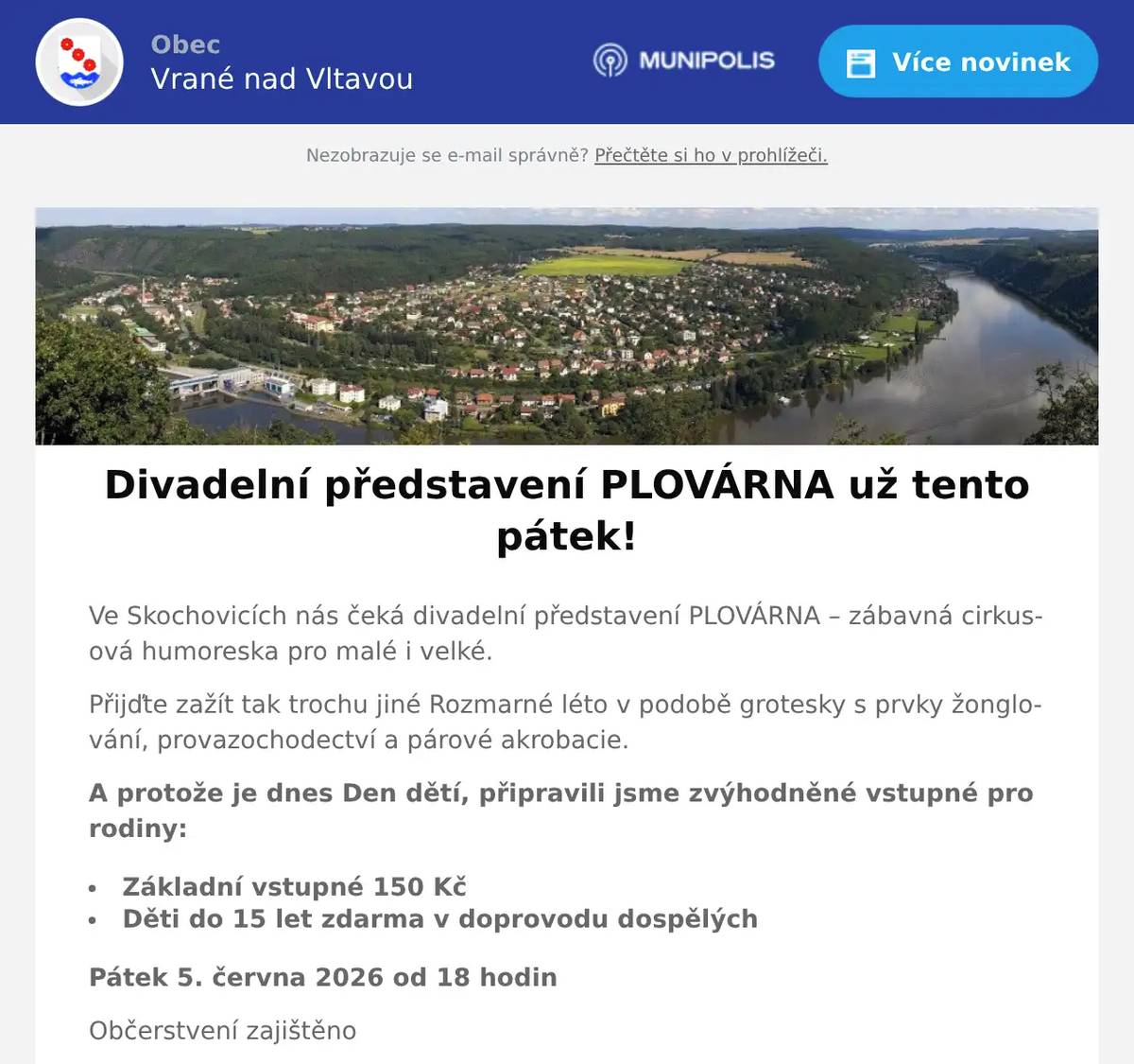 Ve Skochovicích nás čeká divadelní představení PLOVÁRNA – zábavná cirkusová humoreska pro malé i velké. Přijďte zažít tak trochu jiné Rozmarné léto v podobě grotesky s prvky žonglování, provazochodectví a párové akrobacie. A protože je dnes Den dětí, připravili jsme zvýhodněné vstupné pro rodiny: Základní vstupné 150 Kč Děti do 15 let zdarma v doprovodu dospělých Pátek 5. června 2026 od 18 hodin Občerstvení zajištěno Vezměte rodinu, sousedy i dobrou náladu. Těšíme se na vás! 