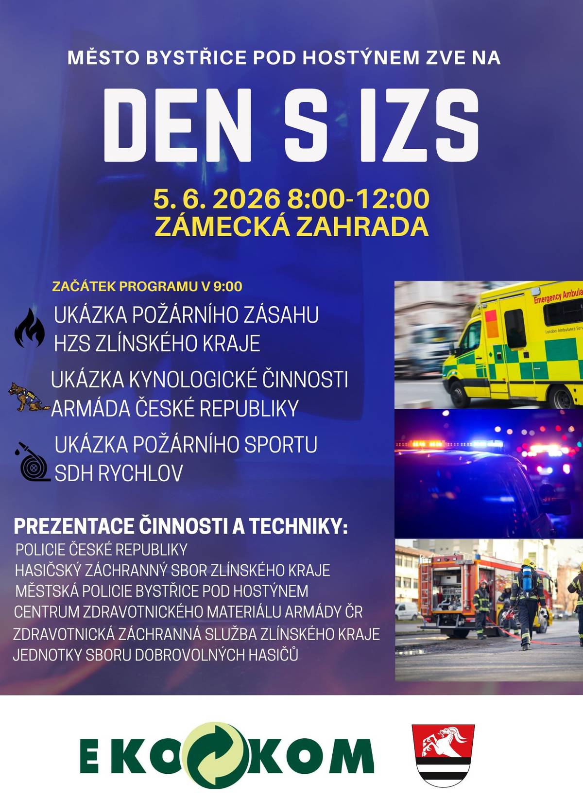 Město Bystřice pod Hostýnem zve na tradiční Den s Integrovaným záchranným systémem. Akce se koná v pátek 5. června 2026 od 8 do 12 hodin v zámecké zahradě. Vstup volný.