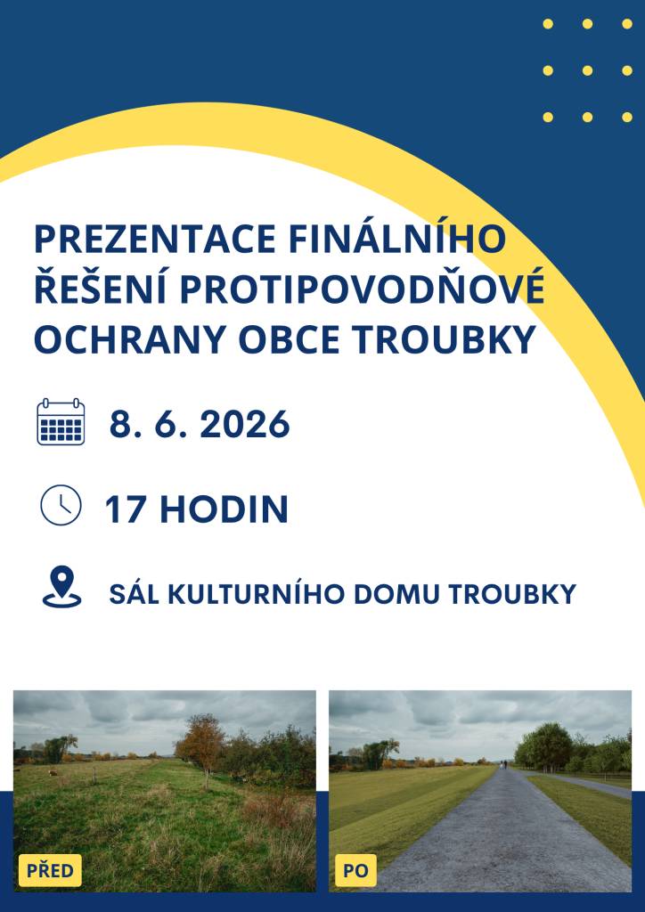 Pozvánka na prezentaci finálního řešení protipovodňové ochrany obce Troubky