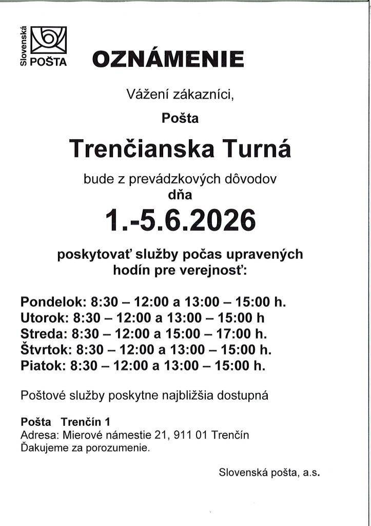 Pošta Trenč. Turná- oznámenie o zmene otváracích hodín od 1.-5.6.2026.