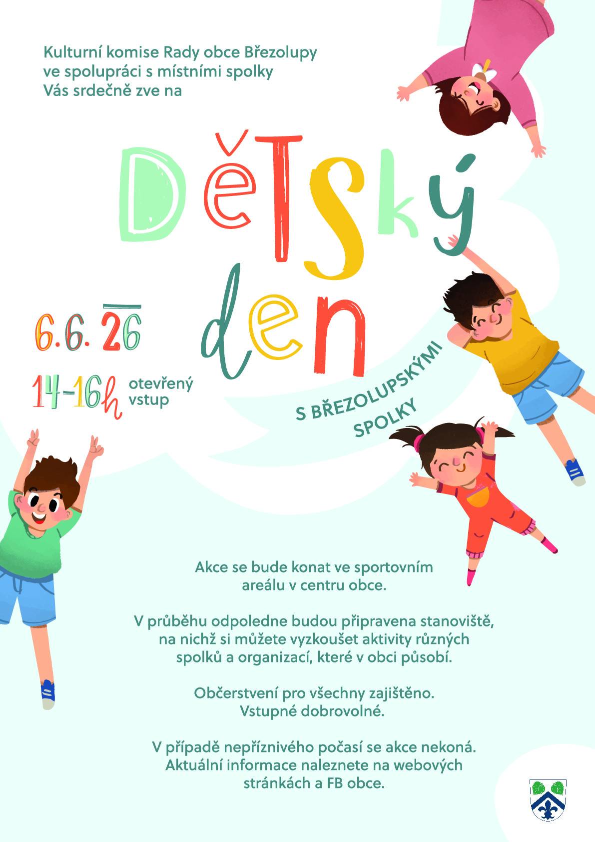 Kulturní komise Rady obce Březolupy Vás zve na Dětský den v sobotu 6.6.2026 od 14-16 h v areálu v centru obce.