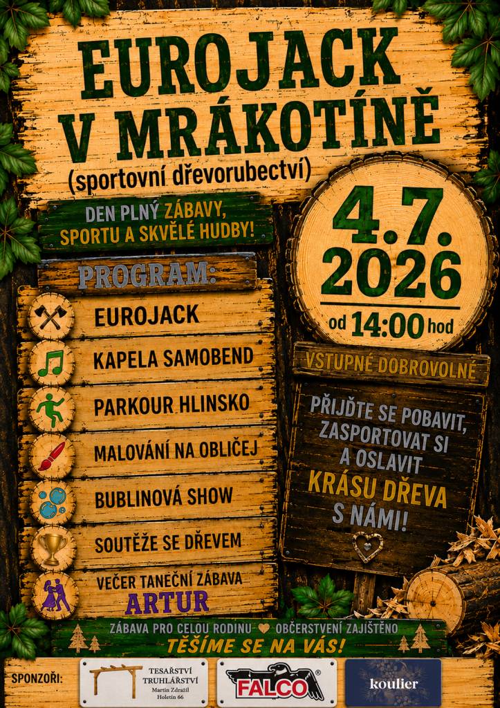 4. červenec 2026 v Mrákotíně bude patřit dřevu, zábavě a skvělé atmosféře! Od 14 hodin vás čeká sportovní dřevorubectví, parkour show, bublinová show, malování na obličej, soutěže a spousta další zábavy. O hudební program se postará kapela Samobend a večer zakončí taneční zábava s kapelou ARTUR.