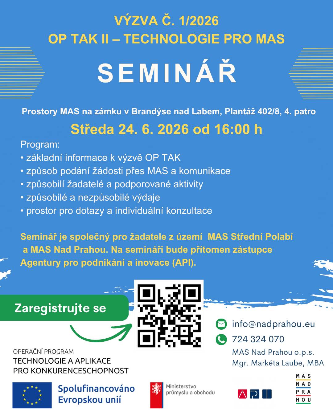 💡 Chystáte se podat žádost do výzvy OP TAK II – Technologie pro MAS? Přijďte na společný seminář MAS Nad Prahou o.p.s. a MAS Střední Polabí, z.z. a získejte praktické informace k podání žádosti i možnost konzultace s odborníky z MAS a zástupcem Agentury pro podnikání a inovace (API. 📅 Středa 24. 6. 2026 od 16:00 📍 Prostory MAS na zámku v Brandýse nad Labem, Plantáž 402/8, 4. patro Registrace přes QR kód v grafice. Nebo zde: https://forms.gle/X6oSJP8r3ma1uJ2VA #MASNadPrahou #OPTAK #dotace #podnikání #technologie #seminář #MASStredníPovltaví #inovace #maléfirmy