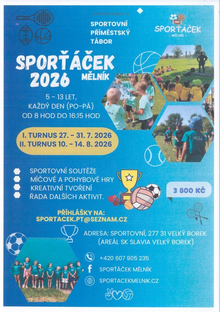 Sportovní příměstský tábor Sporťáček 2026 Mělník zve všechny malé sportovce na týden plný aktivit, soutěží, nových zážitků a kamarádů. Pokud vaše děti rády sportují a tráví čas aktivně, může být Sporťáček tou pravou volbou pro část jejich letních prázdnin.  Více informací naleznete na plakátu.