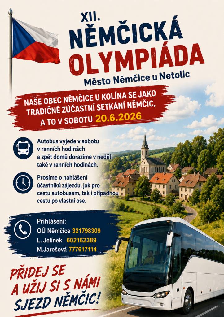 Autobusový zájezd do Němčic se uskuteční v sobotu 20.6.2026. V ranních hodinách vyjedeme, a v neděli také v ranních hodinách se vrátíme. Prosíme všechny zájemce o nahlášení účasti, a to jak pro cestu autobusem, tak i pro případnou cestu po vlastní ose. Děkujeme