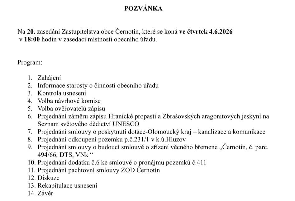 20. zasedání Zastupitelstva obce Černotín se koná ve čtvrtek 4.6.2026 od 18:00 hodin v zasedací místnosti obecního úřadu.