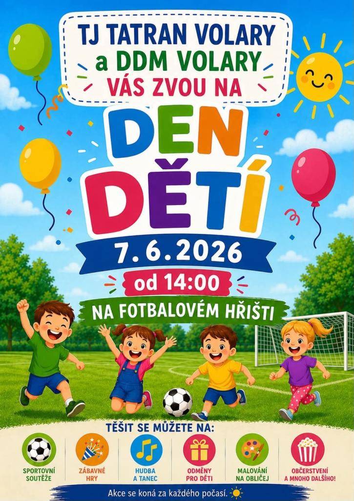 TJ Tatran Volary a DDM Volary připravili pro děti k svátku odpoledne plné her, soutěží a dobré zábavy. Přijďte si užít dopoledne plné radosti, smíchu a zážitků.