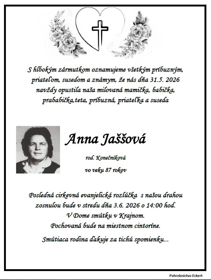 Posledná rozlúčka bude v stredu 3.6.2026 o 14:00 hod v Dome smútku v Krajnom