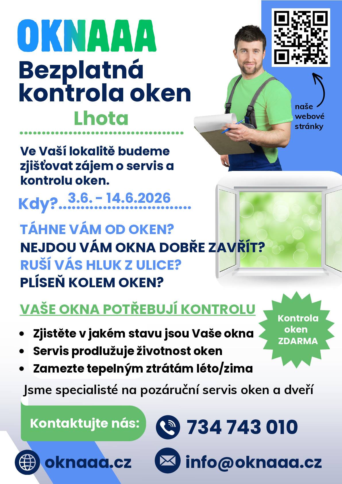 Společnost OKNAAA s.r.o. (web oknaaa.cz) se specializuje na servis, údržbu a seřízení oken a dveří (plastových, eurooken i hliníkových). Jejich cílem je pomoci obyvatelům včas odhalit případné problémy a předejít zbytečně nákladným opravám. Pokud by občané již nyní věděli, že by o kontrolu měli zájem, mohou napsat na e-mail info@oknaaa.cz nebo zavolat na telefon 734 743 010.