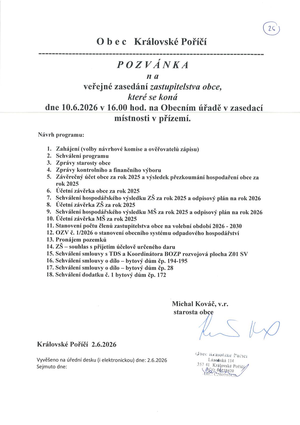 Vážení občané, zveme Vás na veřejné zasedání Zastupitelstva obce Královské Poříčí, které se koná ve středu 10.6.2026 od 16:00 hodin v zasedací místnosti obecního úřadu.