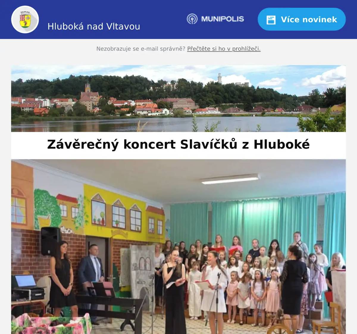 Milí spoluobčané, pěvecký sbor ZŠ Hluboká nad Vltavou Slavíčci z Hluboké vás srdečně zve na svůj Závěrečný koncert 10. června 2026 od 17:00 hodin v aule základní školy. Přijďte podpořit mladé zpěváky a užít si příjemný podvečer plný hudby. Těšíme se na vás!