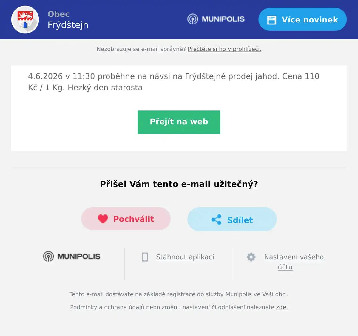 4.6.2026 v 11:30 proběhne na návsi na Frýdštejně prodej jahod. Cena 110 Kč / 1 Kg. Hezký den starosta